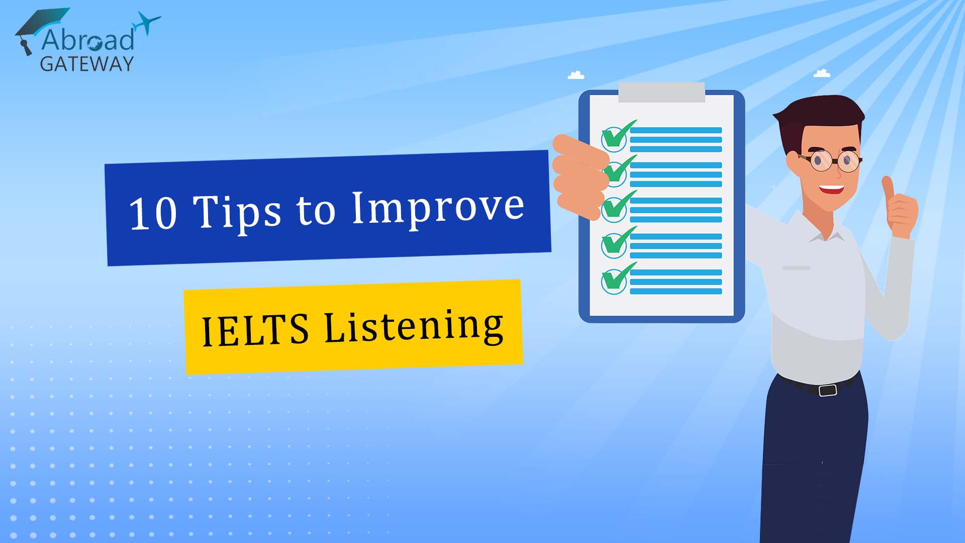 10 Tips to Improve the IELTS Listening Score