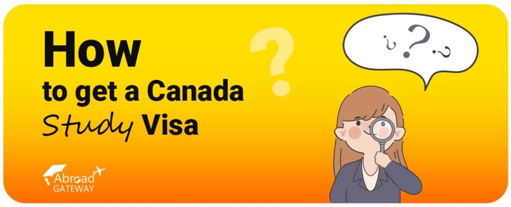 How to get a Canada study visa?