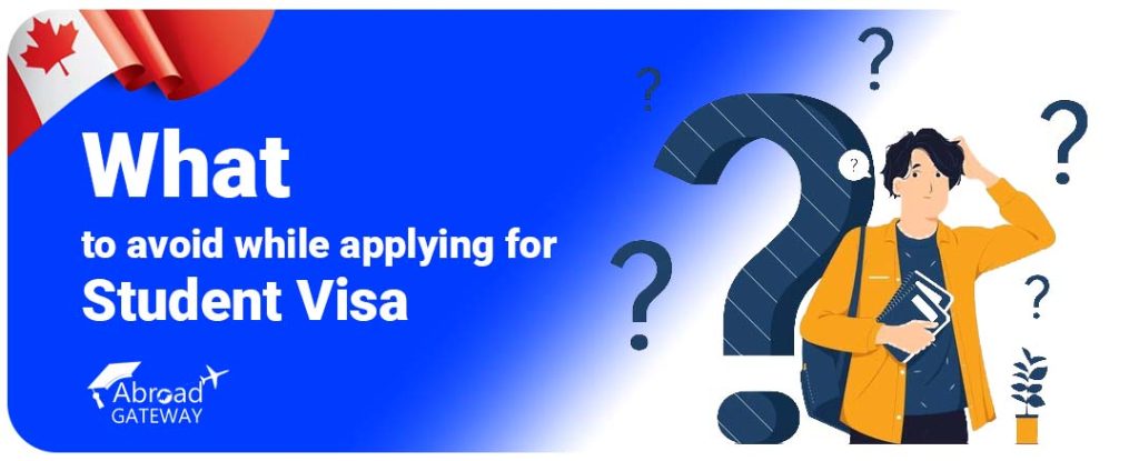What to avoid while applying for Student Visa